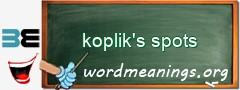 WordMeaning blackboard for koplik's spots